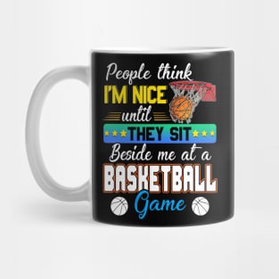 People Think I_m Nice Funny Basketball Lovers Mug